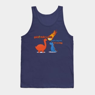 what was the big wish before extinction. dinosaurs. funny puns Tank Top